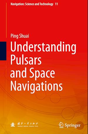 Understanding Pulsars and Space Navigations