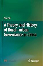 A Theory and History of Rural–urban Governance in China