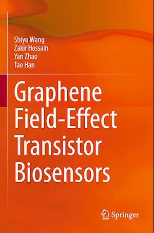 Graphene Field-Effect Transistor Biosensors