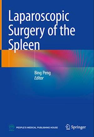 Laparoscopic Surgery of the Spleen