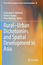 Rural–Urban Dichotomies and Spatial Development in Asia