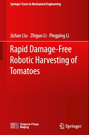 Rapid Damage-Free Robotic Harvesting of Tomatoes