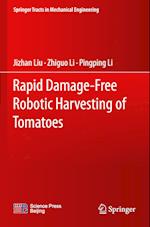 Rapid Damage-Free Robotic Harvesting of Tomatoes