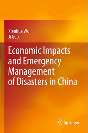 Economic Impacts and Emergency Management of Disasters in China