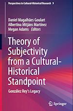 Theory of Subjectivity from a Cultural-Historical Standpoint