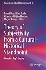 Theory of Subjectivity from a Cultural-Historical Standpoint