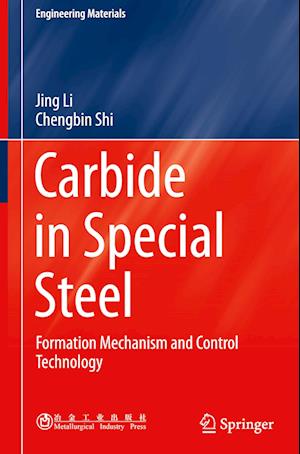 Carbide in Special Steel : Formation Mechanism and Control Technology