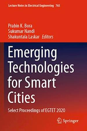 Emerging Technologies for Smart Cities