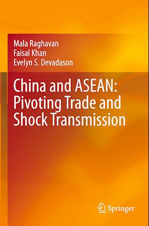 China and ASEAN: Pivoting Trade and Shock Transmission