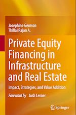 Private Equity Financing in Infrastructure and Real Estate