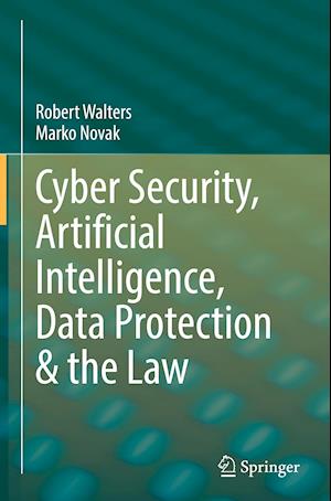 Cyber Security, Artificial Intelligence, Data Protection & the Law