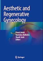 Aesthetic and Regenerative Gynecology