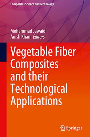 Vegetable Fiber Composites and their Technological Applications