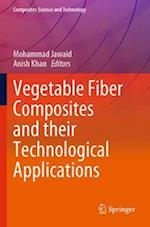 Vegetable Fiber Composites and their Technological Applications