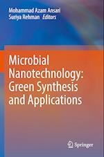 Microbial Nanotechnology: Green Synthesis and Applications
