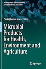 Microbial Products for Health, Environment and Agriculture