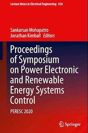 Proceedings of Symposium on Power Electronic and Renewable Energy Systems Control