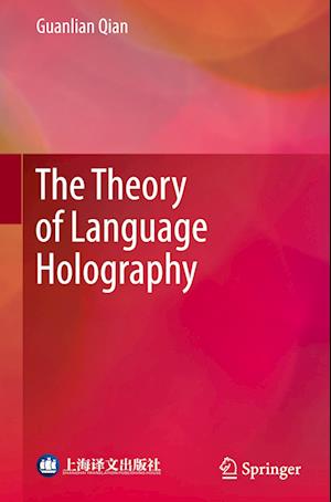 The Theory of Language Holography