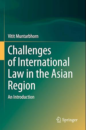 Challenges of International Law in the Asian Region