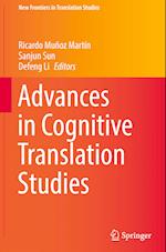 Advances in Cognitive Translation Studies