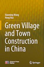 Green Village and Town Construction in China