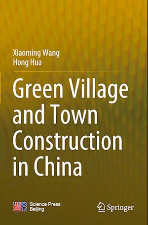 Green Village and Town Construction in China