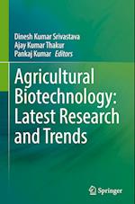 Agricultural Biotechnology: Latest Research and Trends 