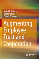 Augmenting Employee Trust and Cooperation
