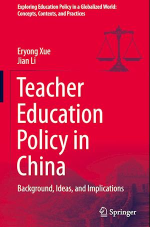 Teacher Education Policy in China