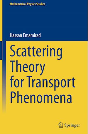 Scattering Theory for Transport Phenomena