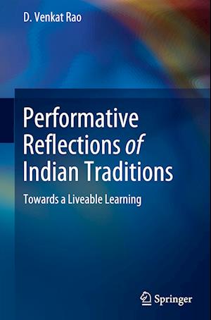 Performative Reflections of Indian Traditions