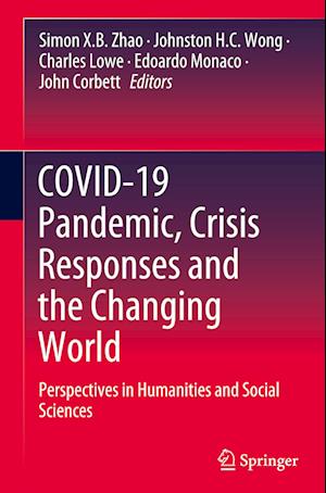 COVID-19 Pandemic, Crisis Responses and the Changing World