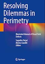 Resolving Dilemmas in Perimetry