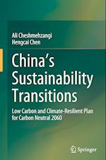 China's Sustainability Transitions : Low Carbon and Climate-Resilient Plan for Carbon Neutral 2060 