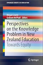 Perspectives on the Knowledge Problem in New Zealand Education