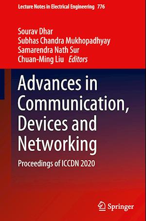 Advances in Communication, Devices and Networking