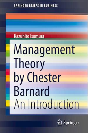 Management Theory by Chester Barnard