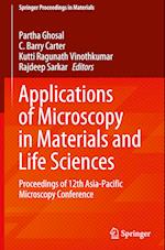 Applications of Microscopy in Materials and Life Sciences