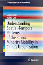 Understanding Spatial-Temporal Patterns of the Ethnic Minority Mobility in China’s Urbanization