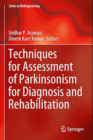 Techniques for Assessment of Parkinsonism for Diagnosis and Rehabilitation