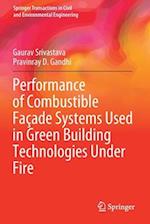 Performance of Combustible Façade Systems Used in Green Building Technologies Under Fire