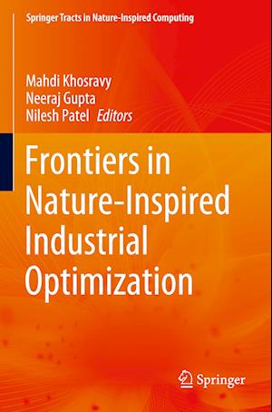 Frontiers in Nature-Inspired Industrial Optimization