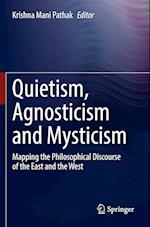 Quietism, Agnosticism and Mysticism