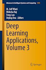 Deep Learning Applications, Volume 3 
