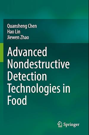 Advanced Nondestructive Detection Technologies in Food