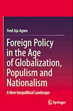 Foreign Policy in the Age of Globalization, Populism and Nationalism