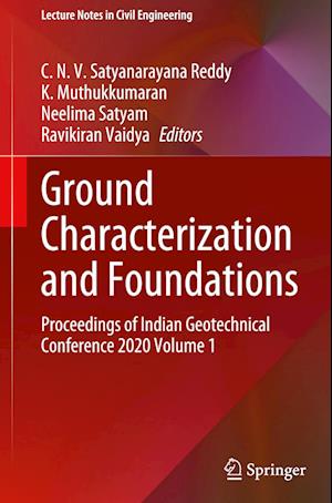 Ground Characterization and Foundations