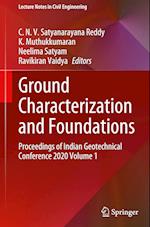 Ground Characterization and Foundations