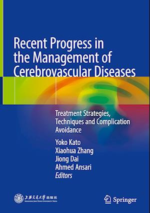 Recent Progress in the Management of Cerebrovascular Diseases