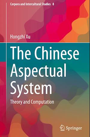The Chinese Aspectual System